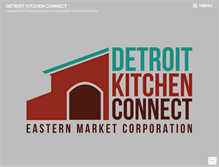 Tablet Screenshot of detroitkitchenconnect.com